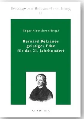 Morscher |  Bolzanos geistiges Erbe für das 21. Jahrhundert | Buch |  Sack Fachmedien