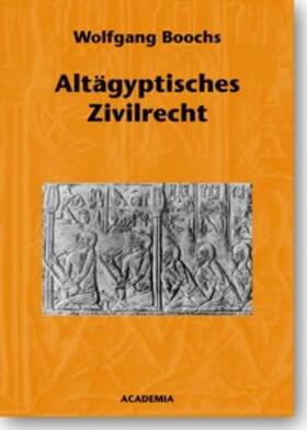 Boochs | Altägyptisches Zivilrecht | Buch | 978-3-89665-102-0 | sack.de