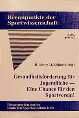 Allmer / Kleinert |  Gesundheitsförderung für Jugendliche - Eine Chance für den Sportverein | Buch |  Sack Fachmedien