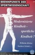 Kleine Wilhelm / Schulz |  Modernisierte Kindheit - sportliche Kindheit? | Buch |  Sack Fachmedien