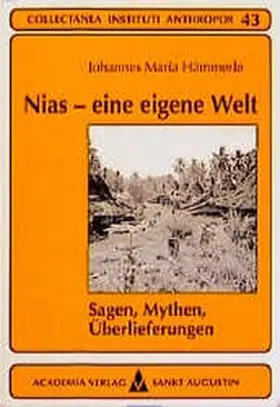 Hämmerle / Anthropos-Institut e.V. |  Nias - eine eigene Welt | Buch |  Sack Fachmedien