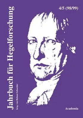 Schneider |  Jahrbuch für Hegelforschung / Jahrbuch für Hegelforschung (4-5/1998-1999) | Buch |  Sack Fachmedien