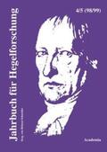 Schneider |  Jahrbuch für Hegelforschung 4 u.5 /98/99 | Buch |  Sack Fachmedien