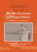 Szlezak |  Die Idee des Guten in Platons Politeia | Buch |  Sack Fachmedien