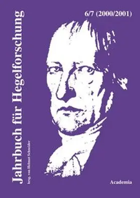 Schneider |  Jahrbuch für Hegelforschung / Jahrbuch für Hegelforschung (6-7/2000-2001) | Buch |  Sack Fachmedien