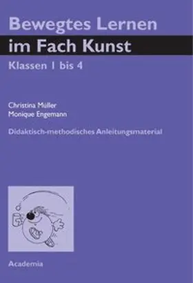 Müller / Engemann |  Bewegtes Lernen im Fach Kunst | Buch |  Sack Fachmedien