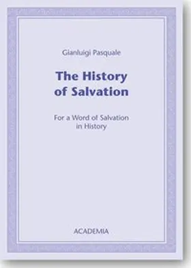 Pasquale |  The History of Salvation | Buch |  Sack Fachmedien