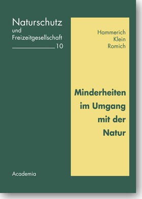 Hammerich / Klein / Romich |  Minderheiten im Umgang mit derNatur | Buch |  Sack Fachmedien