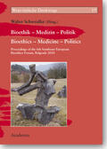 Schweidler |  Bioethik -- Medizin -- Politik. Bioethics -- Medicine -- Politics | Buch |  Sack Fachmedien