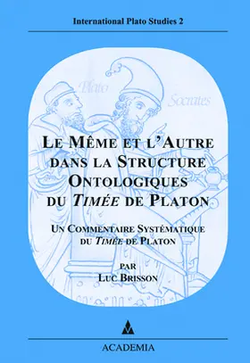 Brisson |  Le Même et l'Autre dans la Structure Ontologique du Timée de Platon | Buch |  Sack Fachmedien