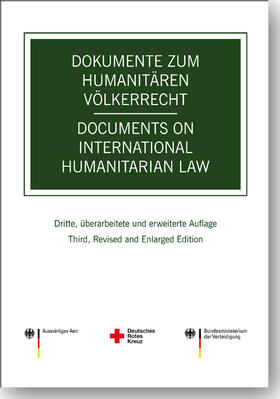  Dokumente zum humanitären Völkerrecht / Documents on International Humanitarian Law | Buch |  Sack Fachmedien