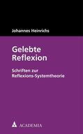 Heinrichs |  Gelebte Reflexion | eBook | Sack Fachmedien