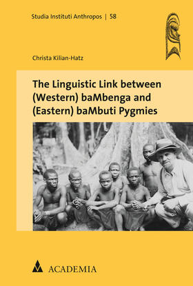 Kilian-Hatz | The Linguistic Link between (Western) baMbenga and (Eastern) baMbuti Pygmies | Buch | 978-3-89665-792-3 | sack.de