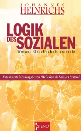 Heinrichs |  Logik des Sozialen | Buch |  Sack Fachmedien