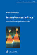 Kirschner |  Subversiver Messianismus | Buch |  Sack Fachmedien