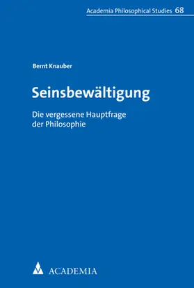 Knauber | Seinsbewältigung | Buch | 978-3-89665-890-6 | www.sack.de