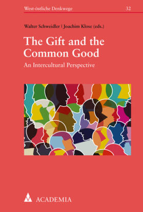 Schweidler / Klose | The Gift and the Common Good | Buch | 978-3-89665-898-2 | sack.de