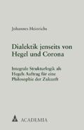 Heinrichs |  Dialektik jenseits von Hegel und Corona | eBook | Sack Fachmedien