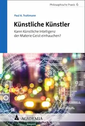 Truttmann |  Künstliche Künstler | eBook | Sack Fachmedien