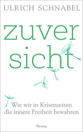 Schnabel | Zuversicht | Buch | 978-3-89667-513-2 | www.sack.de