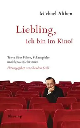 Althen / Seidl |  "Liebling, ich bin im Kino" | Buch |  Sack Fachmedien