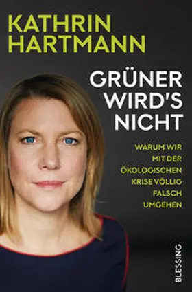 Hartmann |  Grüner wird's nicht | Buch |  Sack Fachmedien