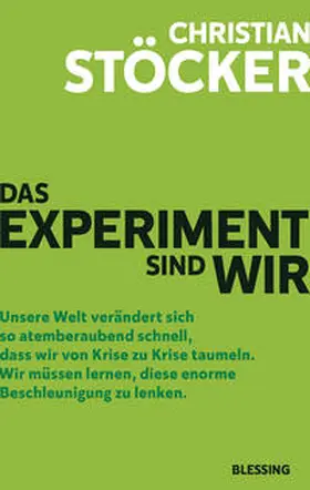 Stöcker | Das Experiment sind wir | Buch | 978-3-89667-677-1 | www.sack.de