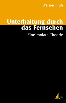 Schulze / Früh / Wünsch |  Unterhaltung durch das Fernsehen | Buch |  Sack Fachmedien