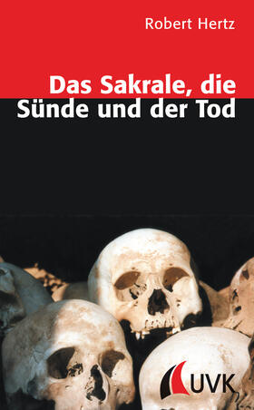 Hertz / Moebius / Papilloud | Das Sakrale, die Sünde und der Tod | Buch | 978-3-89669-531-4 | sack.de