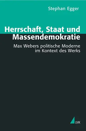 Egger |  Herrschaft, Staat und Massendemokratie | Buch |  Sack Fachmedien