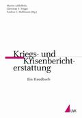 Löffelholz / Trippe / Hoffmann |  Kriegs- und Krisenberichterstattung | Buch |  Sack Fachmedien
