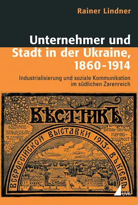 Lindner |  Unternehmer und Stadt in der Ukraine, 1860-1914 | Buch |  Sack Fachmedien