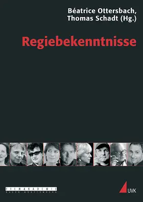 Ottersbach / Schadt | Regiebekenntnisse | Buch | 978-3-89669-673-1 | sack.de