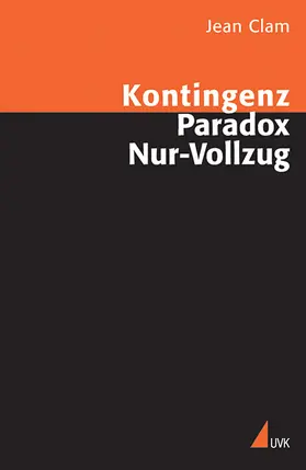 Clam | Kontingenz, Paradox, Nur-Vollzug | Buch | 978-3-89669-702-8 | sack.de