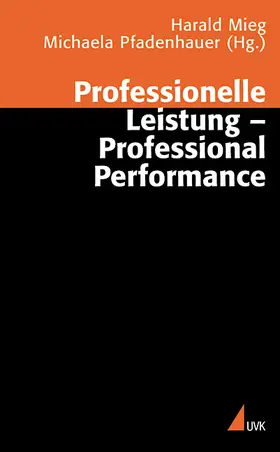 Mieg / Pfadenhauer | Professionelle Leistung - Professional Performance | Buch | 978-3-89669-797-4 | www.sack.de