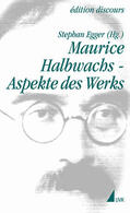 Egger |  Maurice Halbwachs – Aspekte des Werks | Buch |  Sack Fachmedien