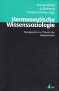 Reichertz / Schröer / Hitzler |  Hermeneutische Wissenssoziologie | Buch |  Sack Fachmedien