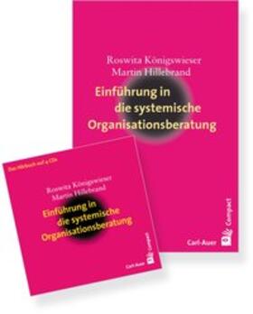 Königswieser / Hillebrand | Einführung in die systemische Organisationsberatung (Package: CDs und Buch) | Buch | 978-3-89670-269-2 | sack.de