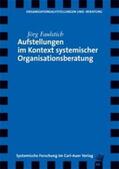 Faulstich |  Aufstellungen im Kontext systemische Organisationsberatung | Buch |  Sack Fachmedien