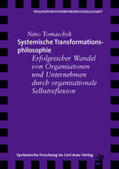 Tomaschek |  Systemische Transformationsphilosophie | Buch |  Sack Fachmedien