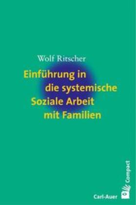 Ritscher |  Ritscher, W: Einführung in die systemische Soziale Arbeit | Buch |  Sack Fachmedien
