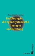 Schmidt |  Einführung in die hypnosystemische Therapie und Beratung | Buch |  Sack Fachmedien
