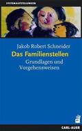 Schneider |  Das Familienstellen | Buch |  Sack Fachmedien