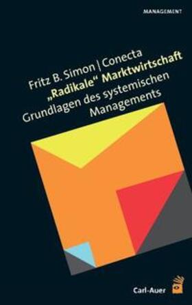 Simon / CONECTA | Radikale Marktwirtschaft | Buch | 978-3-89670-509-9 | sack.de