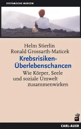 Stierlin / Grossarth-Maticek |  Krebsrisiken - Überlebenschancen | Buch |  Sack Fachmedien