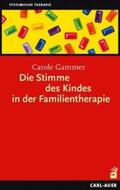 Gammer |  Die Stimme des Kindes in der Familientherapie | Buch |  Sack Fachmedien