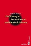 Simon |  Einführung in Systemtheorie und Konstruktivismus | Buch |  Sack Fachmedien