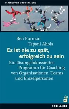 Furman / Ahola | Es ist nie zu spät, erfolgreich zu sein | Buch | 978-3-89670-704-8 | www.sack.de