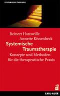 Hanswille / Kissenbeck |  Systemische Traumatherapie | Buch |  Sack Fachmedien