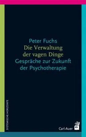 Fuchs |  Die Verwaltung der vagen Dinge | Buch |  Sack Fachmedien